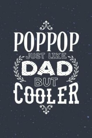 Cover of Poppop Just Like Dads But Cooler