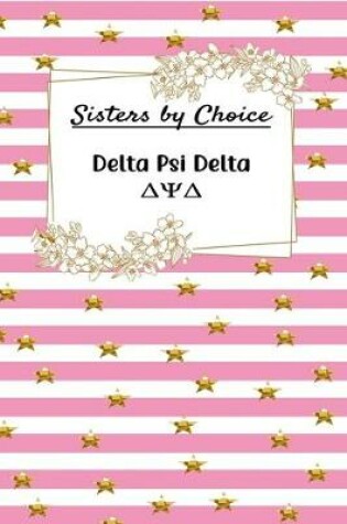 Cover of Sisters by Choice Delta Psi Delta