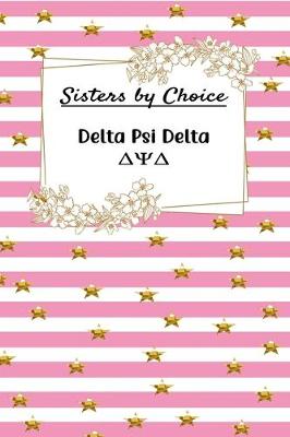 Book cover for Sisters by Choice Delta Psi Delta