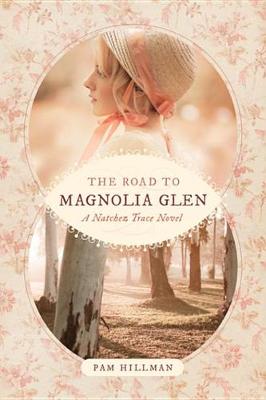 Book cover for The Road to Magnolia Glen