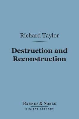 Cover of Destruction and Reconstruction (Barnes & Noble Digital Library)