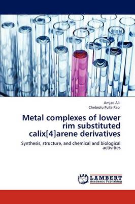 Book cover for Metal Complexes of Lower Rim Substituted Calix[4]arene Derivatives