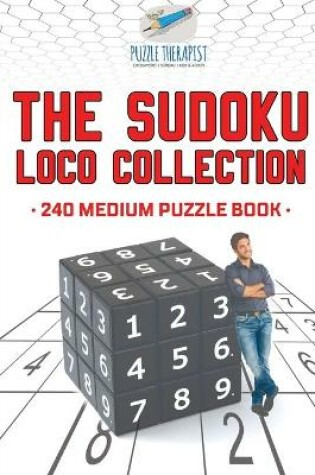 Cover of The Sudoku Loco Collection 240 Medium Puzzle Book
