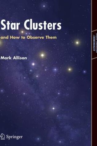 Cover of Star Clusters and How to Observe Them