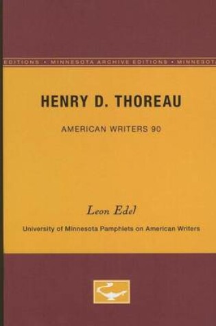 Cover of Henry D. Thoreau - American Writers 90: University of Minnesota Pamphlets on American Writers