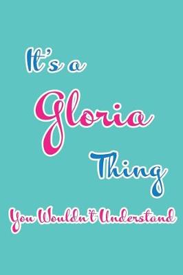 Book cover for It's a Gloria Thing You Wouldn't Understand