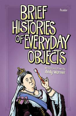 Cover of Brief Histories of Everyday Objects