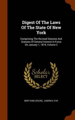 Book cover for Digest of the Laws of the State of New York