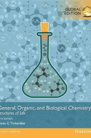 Cover of General, Organic, and Biological Chemistry: Structures of Life OLP witheText, Global Edition