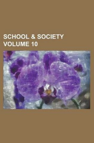 Cover of School & Society Volume 10