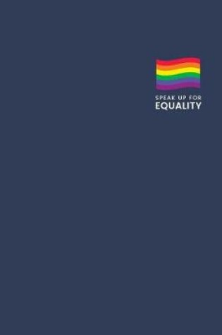 Cover of Speak Up For Equality