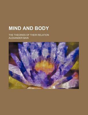 Book cover for Mind and Body; The Theories of Their Relation