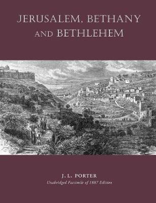 Book cover for Jerusalem, Bethany and Bethlehem