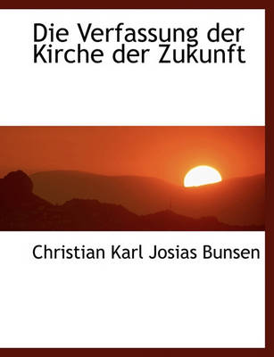 Book cover for Die Verfassung Der Kirche Der Zukunft