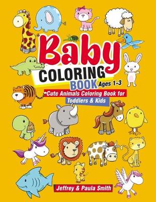 Book cover for Baby Coloring Books Ages 1-3