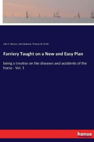 Cover of Farriery Taught on a New and Easy Plan