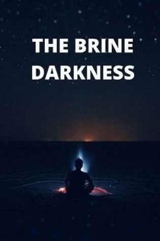 Cover of The Brine Darkness