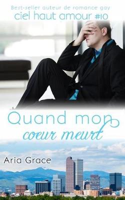 Cover of Quand mon coeur meurt