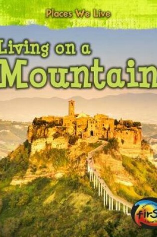 Cover of Living on a Mountain (Places We Live)