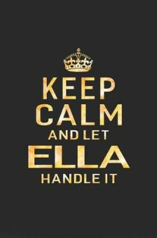 Cover of Keep Calm and Let Ella Handle It