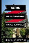 Book cover for Reims Write and Draw Travel Journal