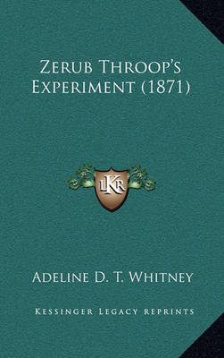 Book cover for Zerub Throop's Experiment (1871)