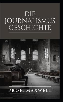 Book cover for Die Journalismusges Chichte