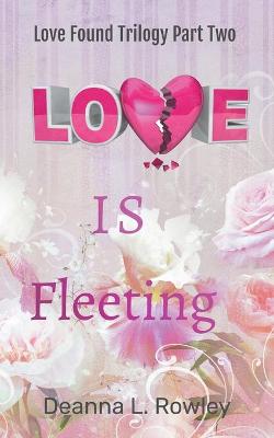 Cover of Love Is Fleeting