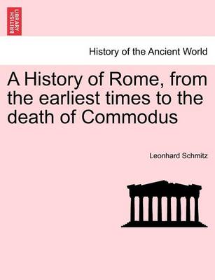 Book cover for A History of Rome, from the Earliest Times to the Death of Commodus