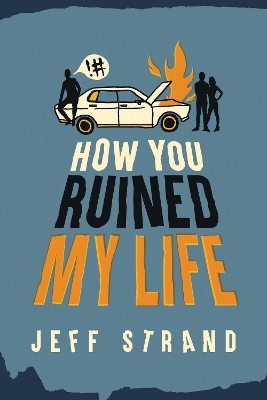 Book cover for How You Ruined My Life