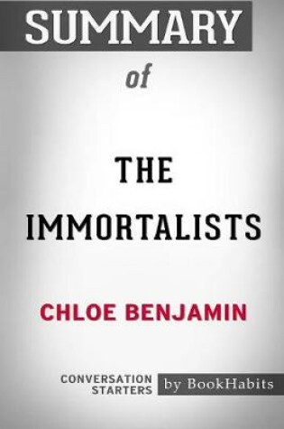 Cover of Summary of The Immortalists by Chloe Benjamin