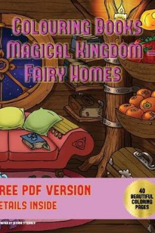 Cover of Colouring Books (Magical Kingdom - Fairy Homes)