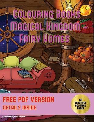 Book cover for Colouring Books (Magical Kingdom - Fairy Homes)