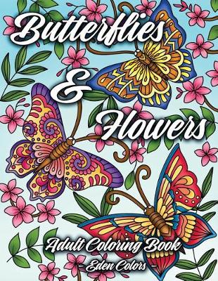 Book cover for Butterflies & Flowers - Adult Coloring Book