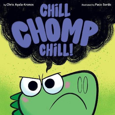 Book cover for Chill, Chomp, Chill!