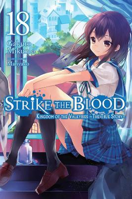 Book cover for Strike the Blood, Vol. 18 (light novel)