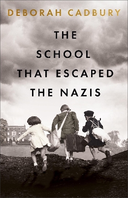 Book cover for The School That Escaped the Nazis