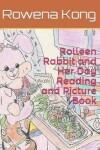 Book cover for Rolleen Rabbit and Her Day Reading and Picture Book