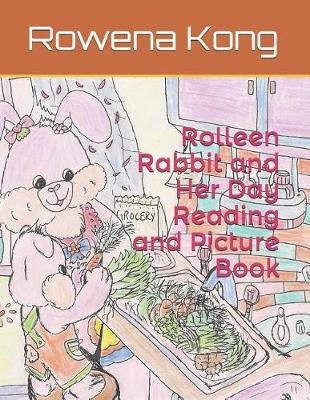 Book cover for Rolleen Rabbit and Her Day Reading and Picture Book