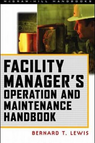 Cover of Facility Manager's Operation and Maintenance Handbook