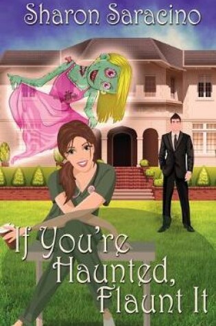 Cover of If You're Haunted Flaunt It