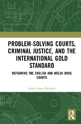 Book cover for Problem-Solving Courts, Criminal Justice, and the International Gold Standard