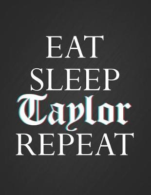 Book cover for Eat, Sleep, Taylor, Repeat