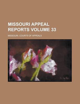 Book cover for Missouri Appeal Reports Volume 33