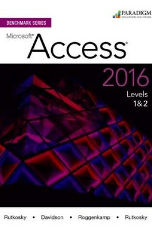 Cover of Benchmark Series: Microsoft®Access 2016 Levels 1 and 2