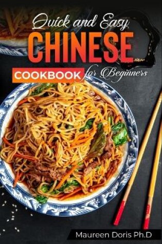 Cover of Quick and Easy Chinese Cookbook for Beginners