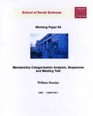 Cover of Membership Categorisation Analysis, Sequences and Meeting Talk