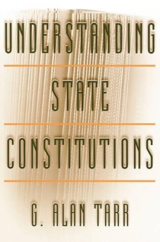 Cover of Understanding State Constitutions