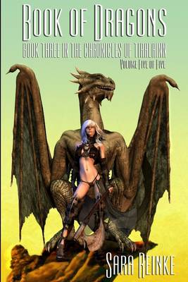 Book cover for Book of Dragons: Volume Five - Book Three In The Chronicles Of Tiralainn