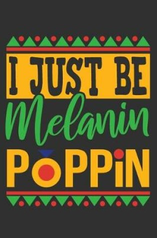 Cover of I Just Be Melanin Poppin